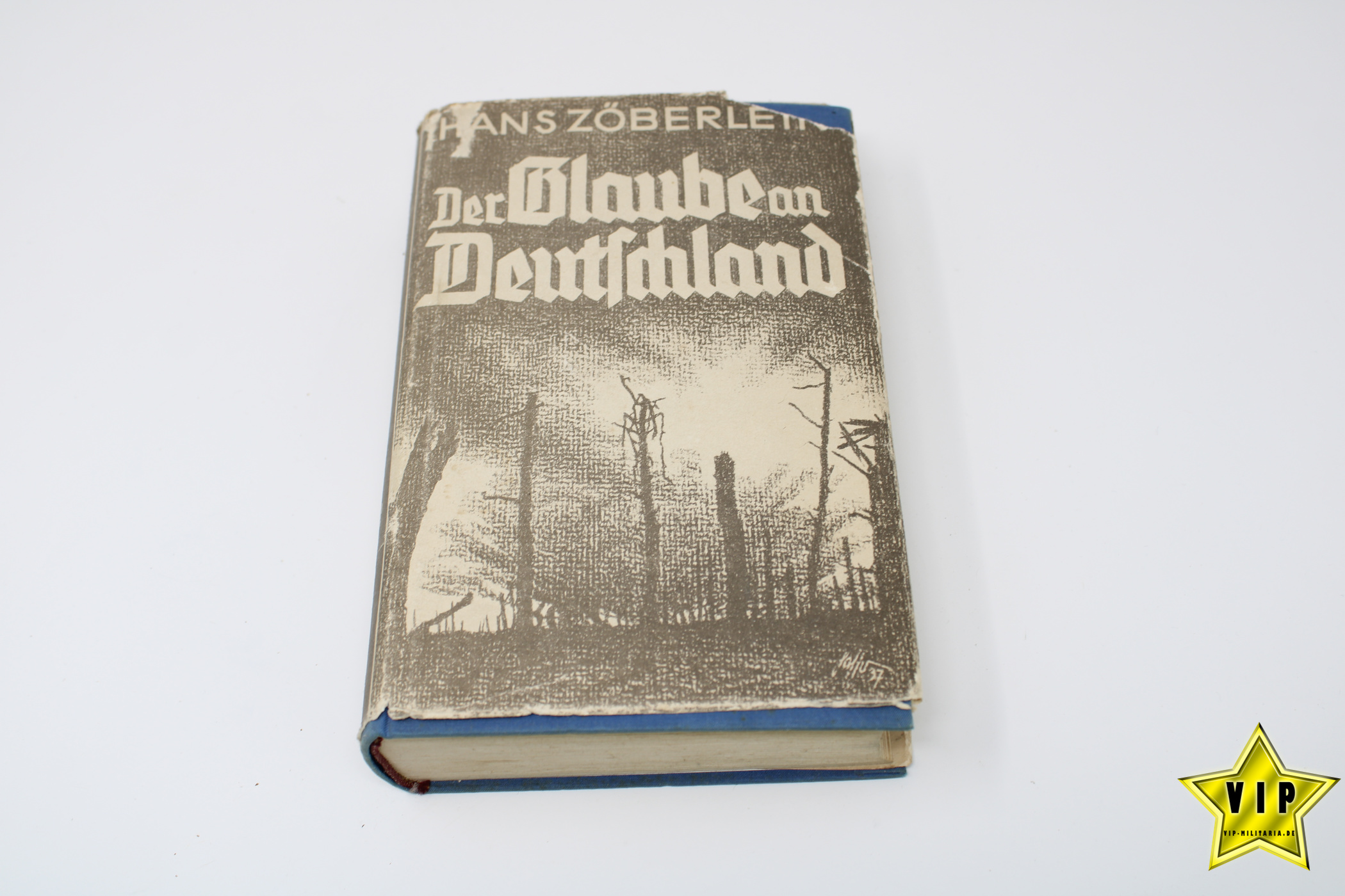 Hans Zöberlein Der Glaube an Deutschland 1939