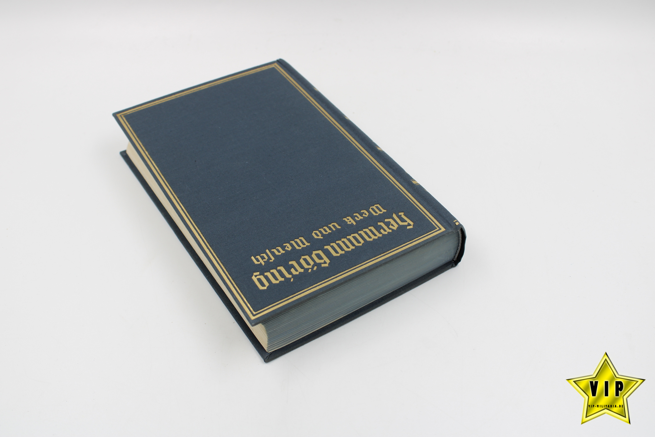 Hermann Göring Werk und Mensch 1941 mit Schutzumschlag & Widmung