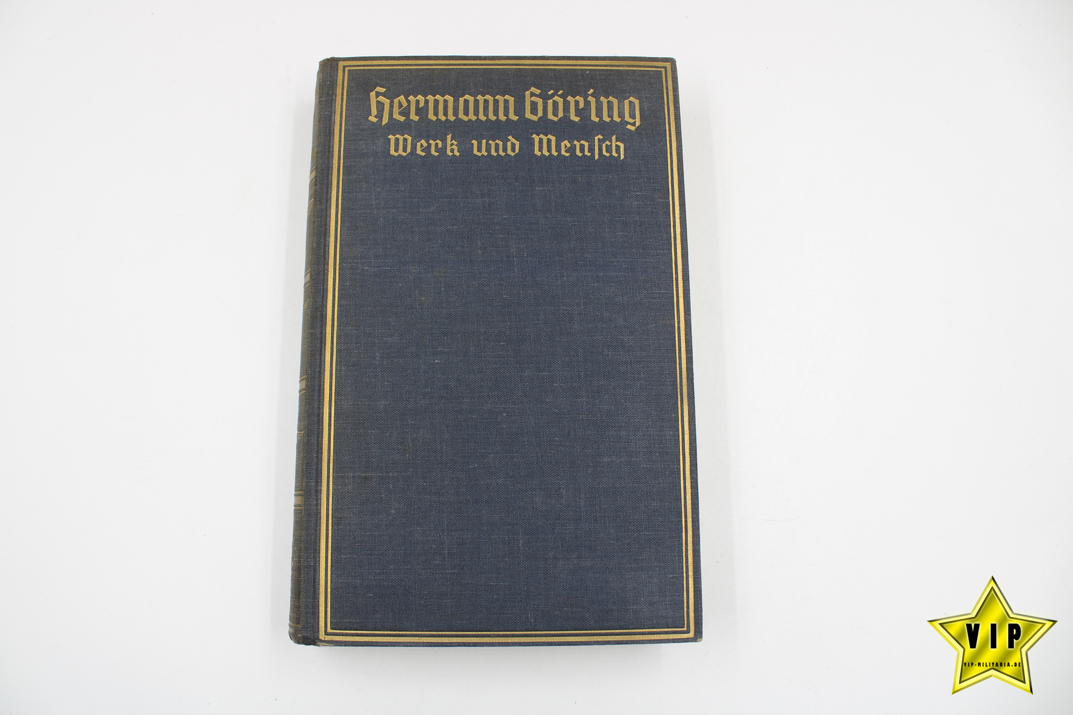 Hermann Göring Werk und Mensch