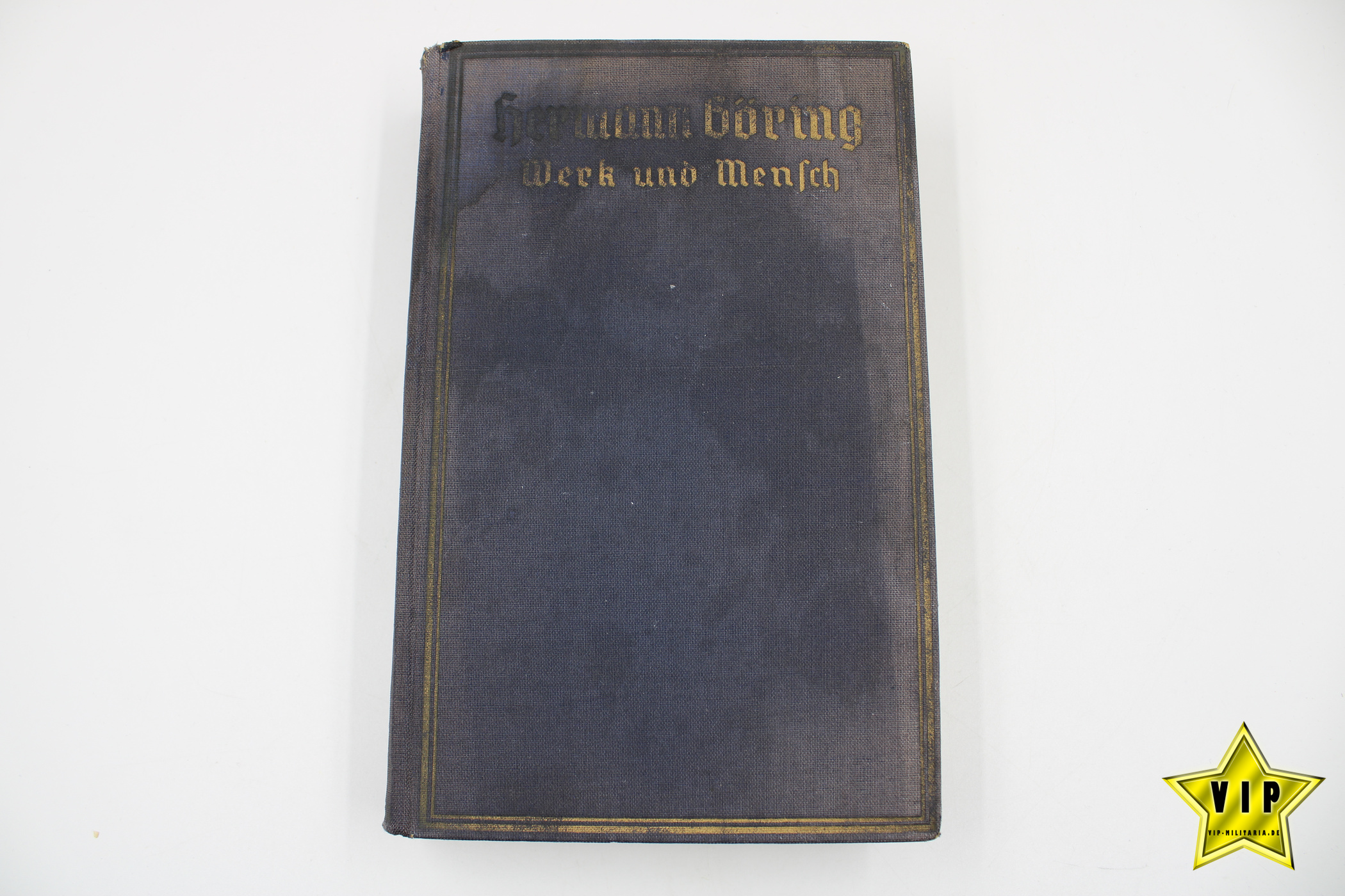 Hermann Göring Werk und Mensch 1940