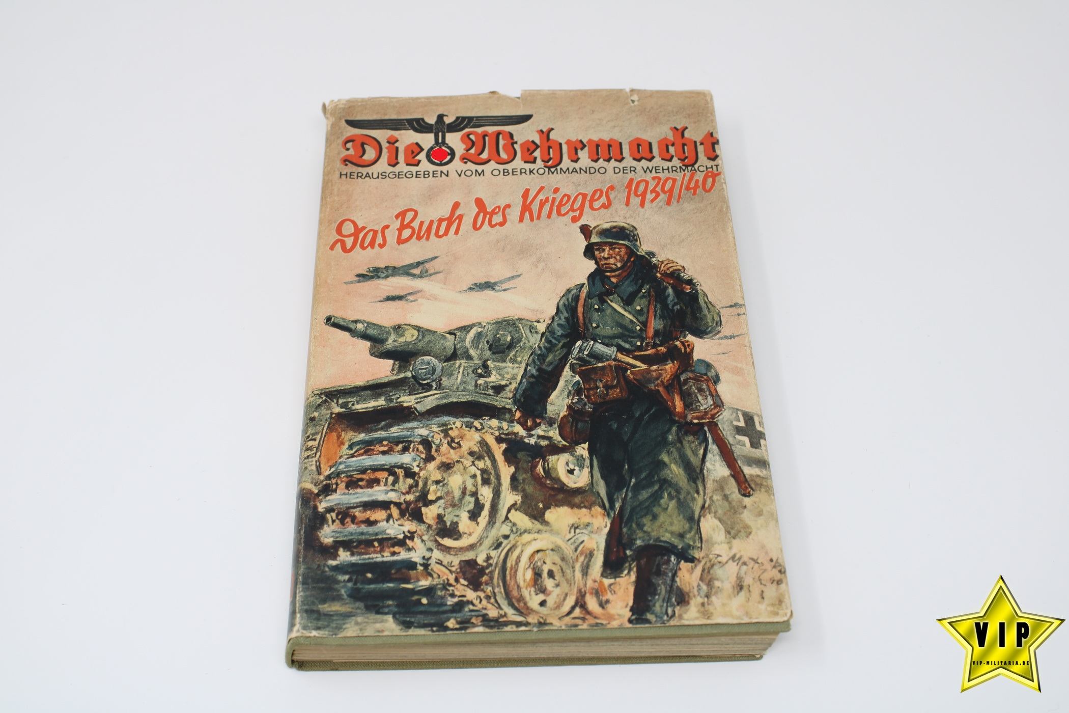 Die Wehrmacht 1939 / 1940