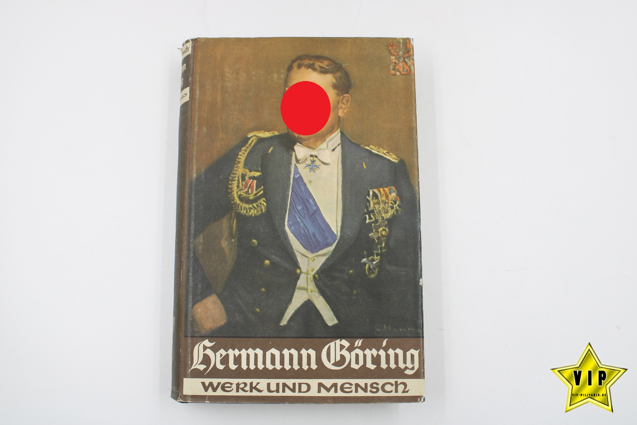 Hermann Göring Werk und Mensch 1940 mit Schutzumschlag