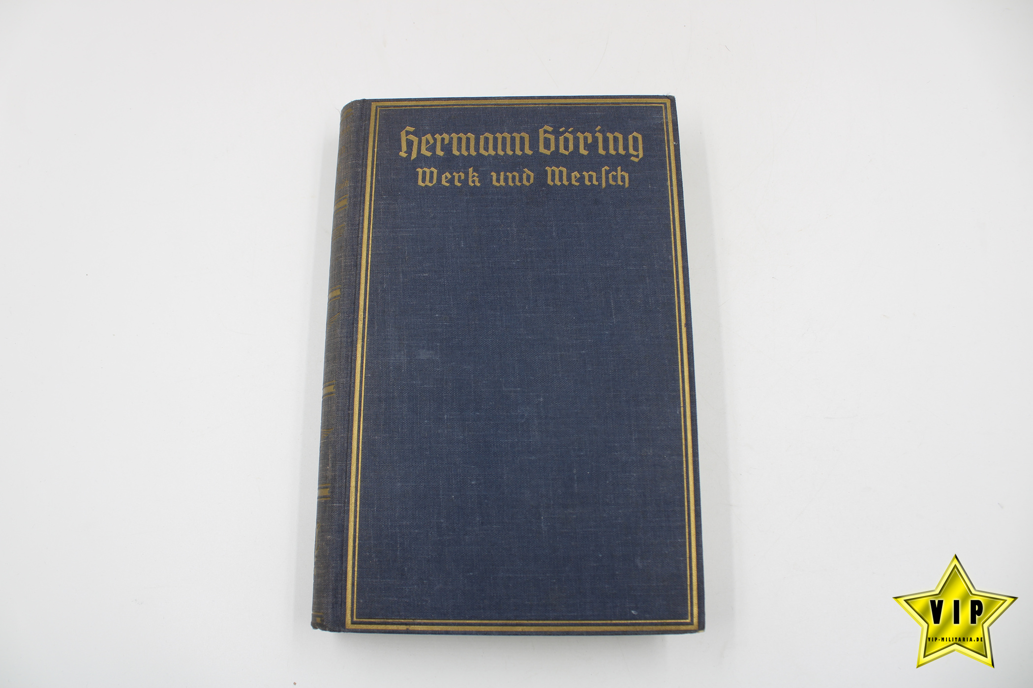 Hermann Göring Werk und Mensch 1940